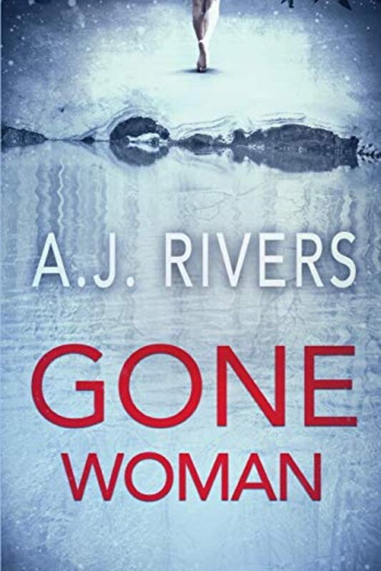 Book cover for "Gone Woman" by AJ Rivers