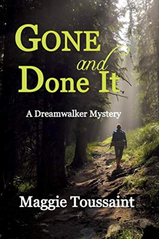 Book cover for "Gone and Done It" by Maggie Toussaint