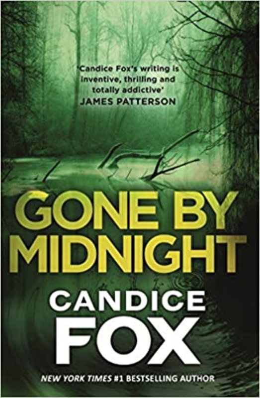 Book cover for "Gone by Midnight" by Candice Fox
