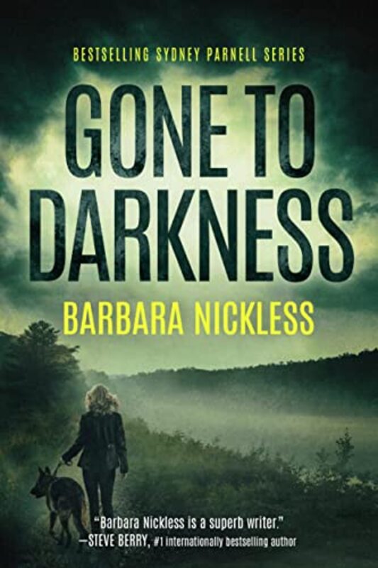 Book cover for "Gone to Darkness" by Barbara Nickless