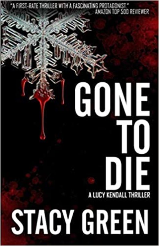 Book cover for "Gone to Die" by Stacy Green