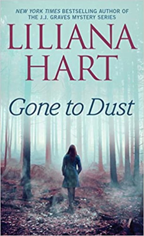 Book cover for "Gone to Dust" by Liliana Hart
