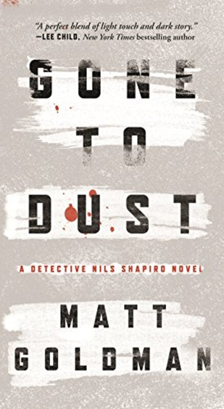 Book cover for "Gone to Dust" by Matt Goldman