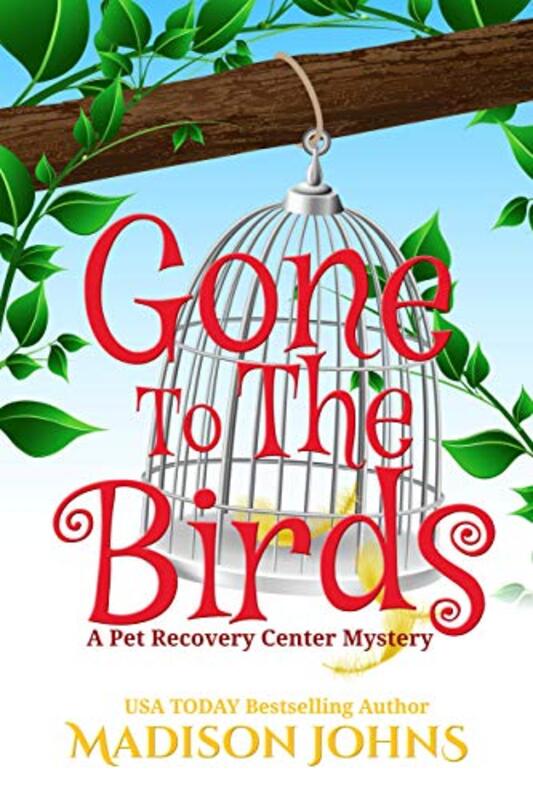 Book cover for "Gone to the Birds" by Madison Johns