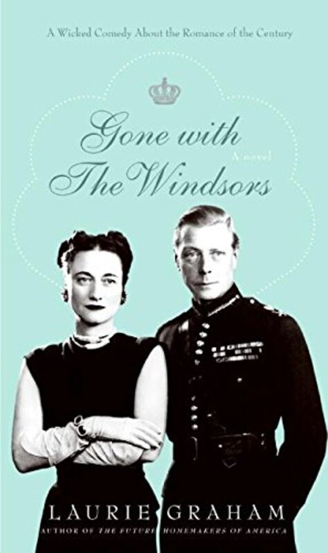 Book cover for "Gone with the Windsors" by Laurie Graham
