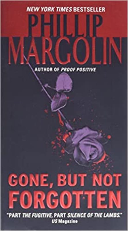 Book cover for "Gone, But Not Forgotten" by Phillip Margolin