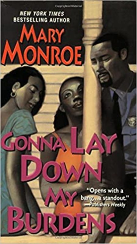 Book cover for "Gonna Lay Down My Burdens" by Mary Monroe