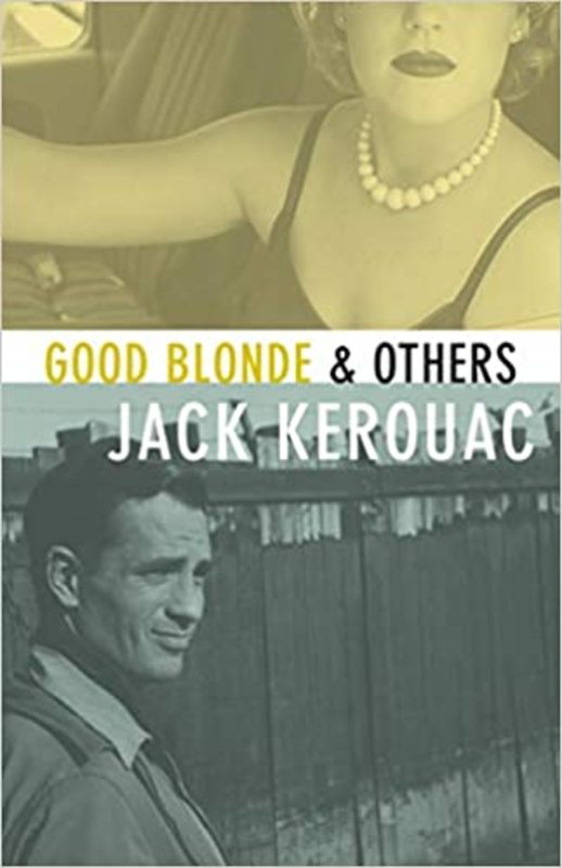 Book cover for "Good Blonde & Others" by Jack Kerouac
