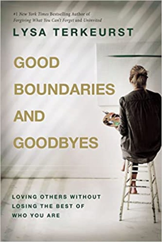 Book cover for "Good Boundaries and Goodbyes" by Lysa TerKeurst