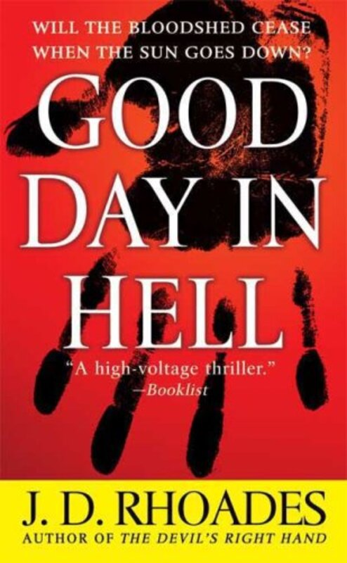 Book cover for "Good Day in Hell" by JD Rhoades