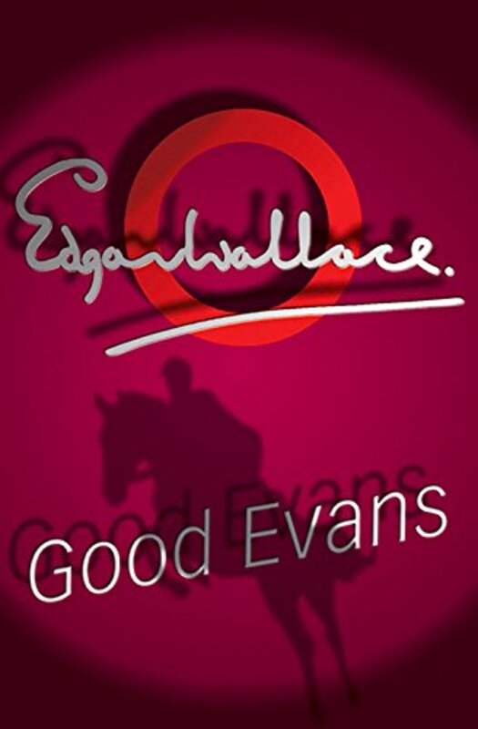 Book cover for "Good Evans / The Educated Man" by Edgar Wallace