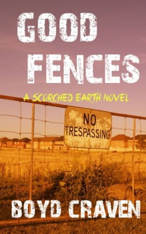 Book cover for "Good Fences" by Boyd Craven