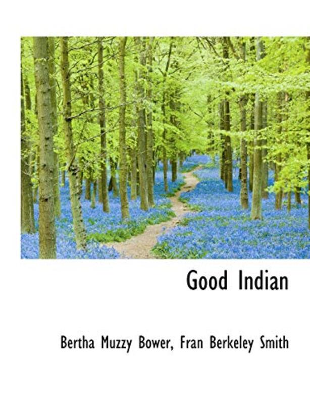 Book cover for "Good Indian" by BM Bower