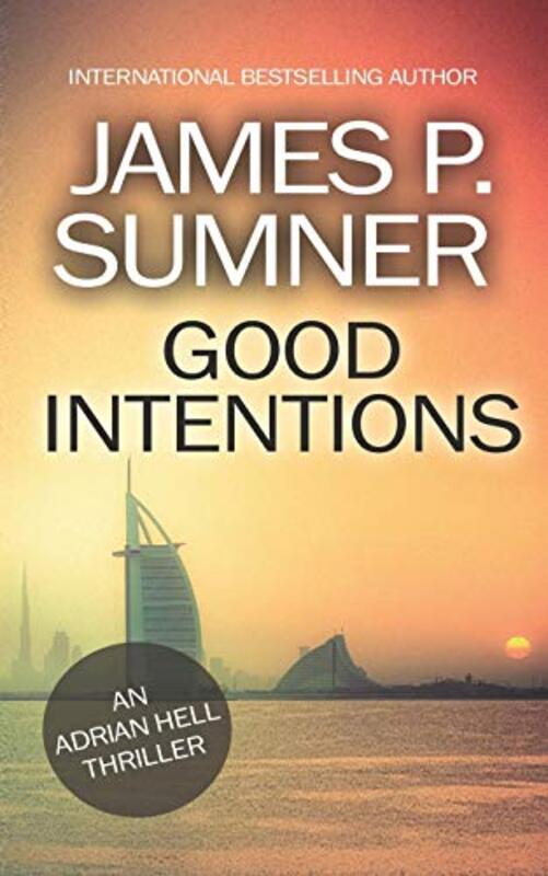 Book cover for "Good Intentions" by James P Sumner