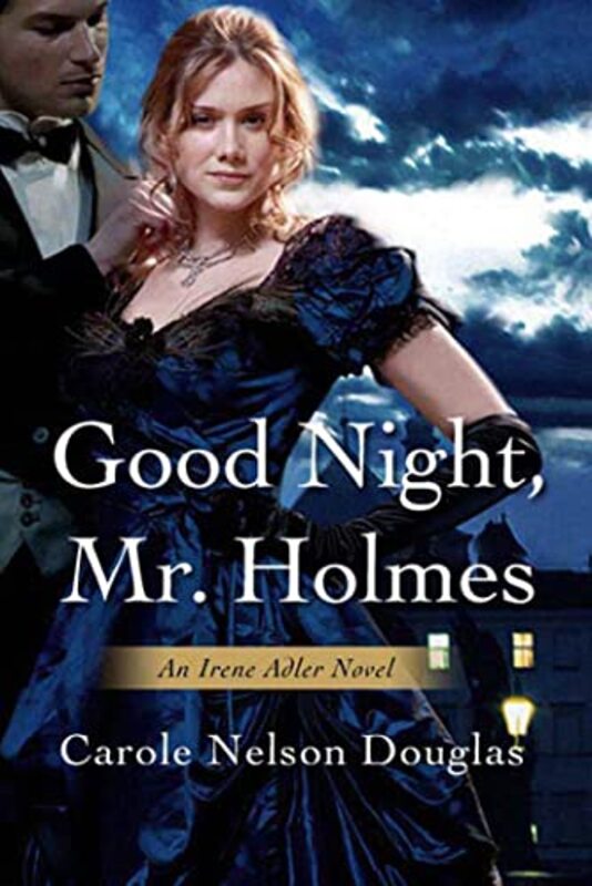 Book cover for "Good Night, Mr. Holmes" by Carole Nelson Douglas