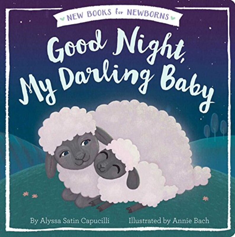 Book cover for "Good Night, My Darling Baby" by Alyssa Satin Capucilli