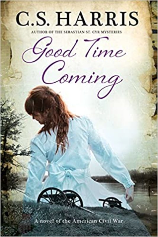 Book cover for "Good Time Coming" by C.S. Harris