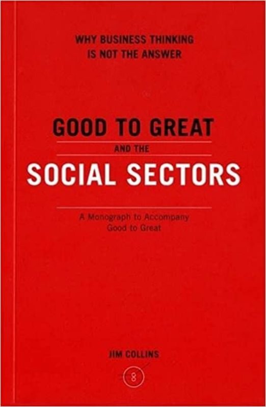 Book cover for "Good to Great and the Social Sectors"