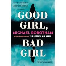 Book cover for "Good Girl, Bad Girl" by Michael Robotham