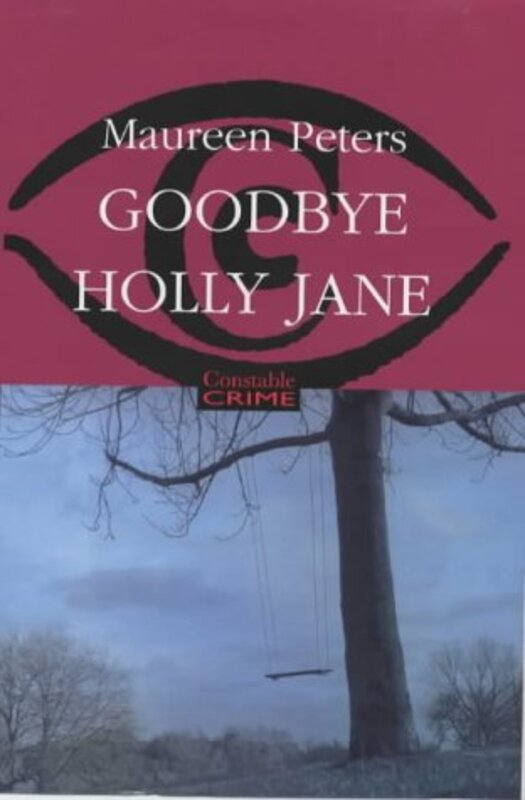 Book cover for "Goodbye Holly Jane" by Maureen Peters
