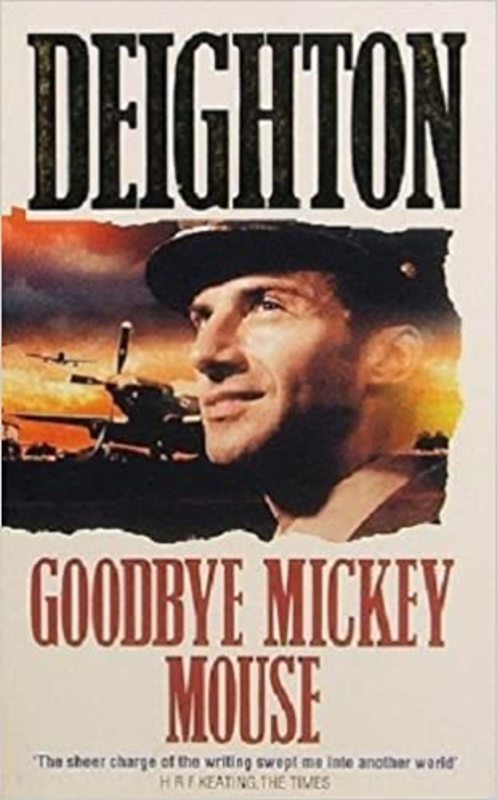 Book cover for "Goodbye, Mickey Mouse" by Len Deighton