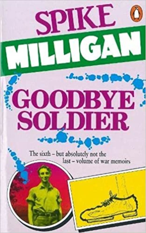 Book cover for "Goodbye Soldier" by Spike Milligan
