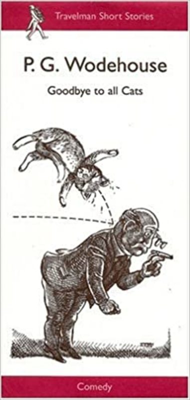 Book cover for "Goodbye To All Cats" by PG Wodehouse
