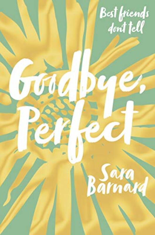 Book cover for "Goodbye, Perfect" by Sara Barnard