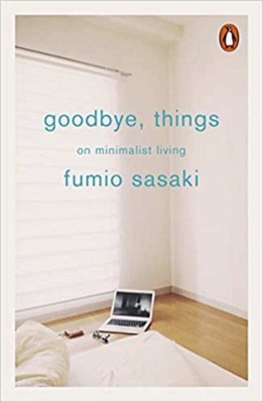 Book cover for "Goodbye, Things" by Fumio Sasaki