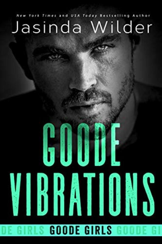 Book cover for "Goode Vibrations" by Jasinda Wilder
