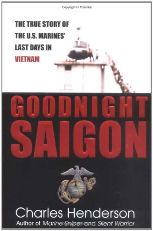 Book cover for "Goodnight Saigon" by Charles Henderson