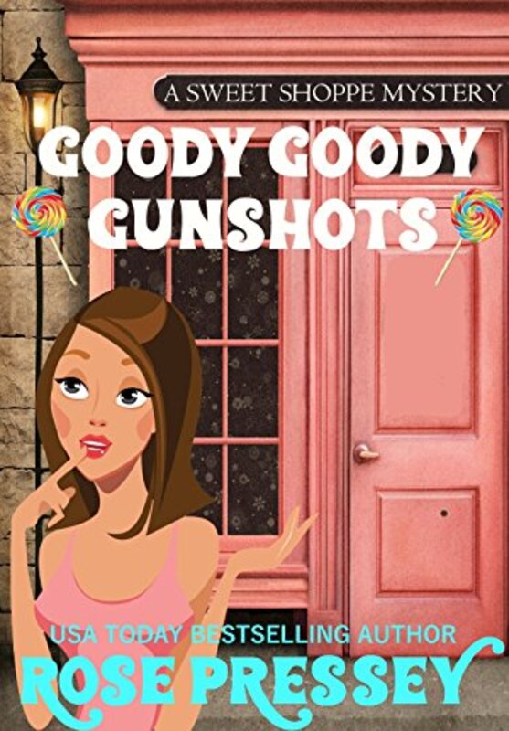 Book cover for "Goody Goody Gunshots" by Rose Pressey
