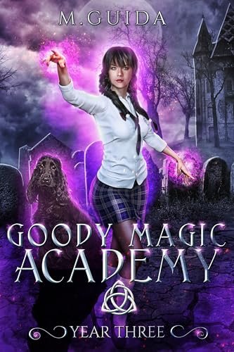 Book cover for "Goody Magic Academy Year Three" by M Guida