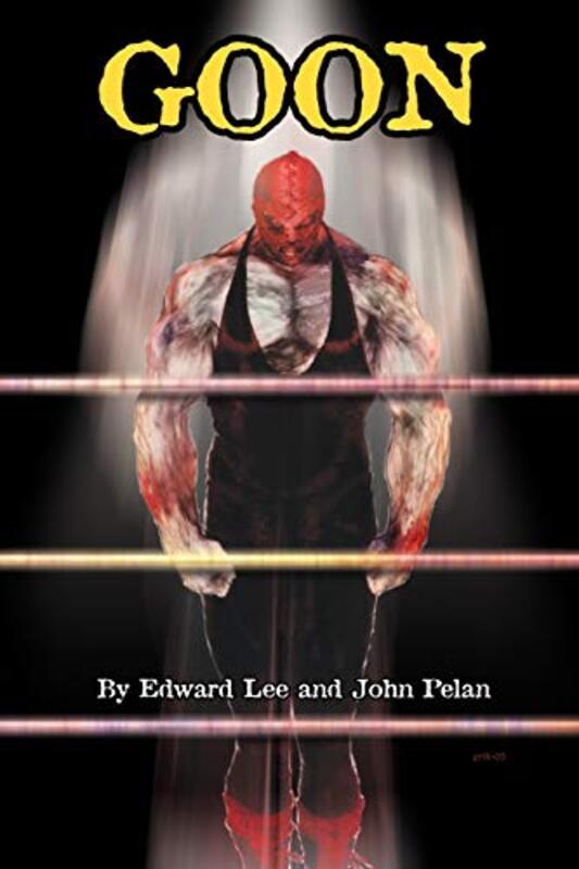 Book cover for "Goon" by Edward Lee