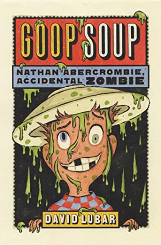 Book cover for "Goop Soup" by David Lubar