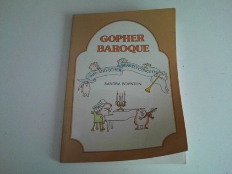 Book cover for "Gopher Baroque and Other Beastly Conceits" by Sandra Boynton