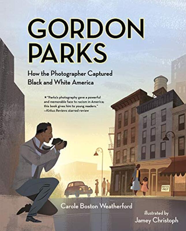 Book cover for "Gordon Parks" by Carole Boston Weatherford