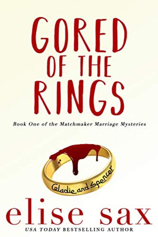 Book cover for "Gored of the Rings" by Elise Sax