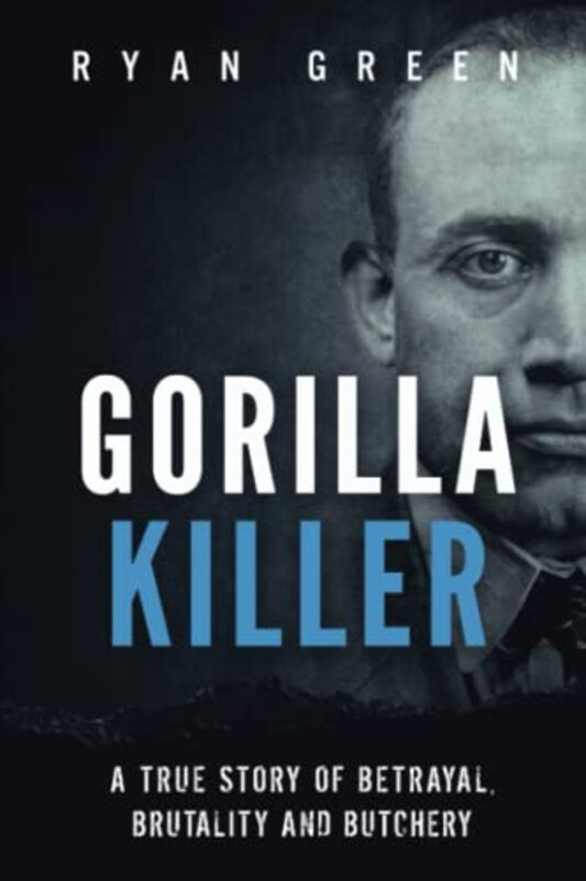 Book cover for "Gorilla Killer" by Ryan Green