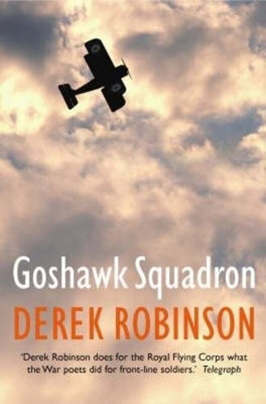 Book cover for "Goshawk Squadron" by Derek Robinson