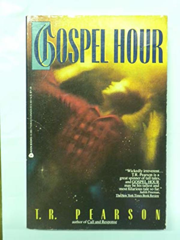Book cover for "Gospel Hour" by TR Pearson