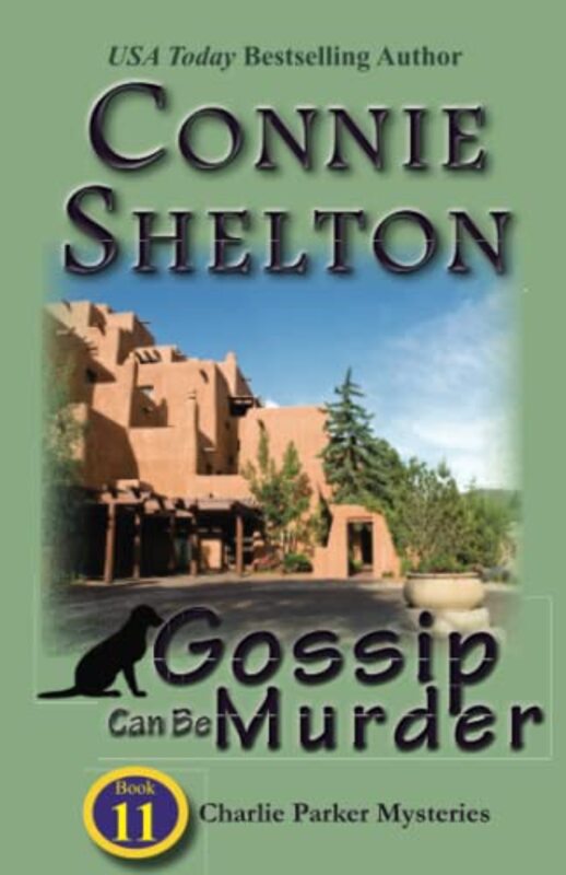 Book cover for "Gossip Can Be Murder" by Connie Shelton