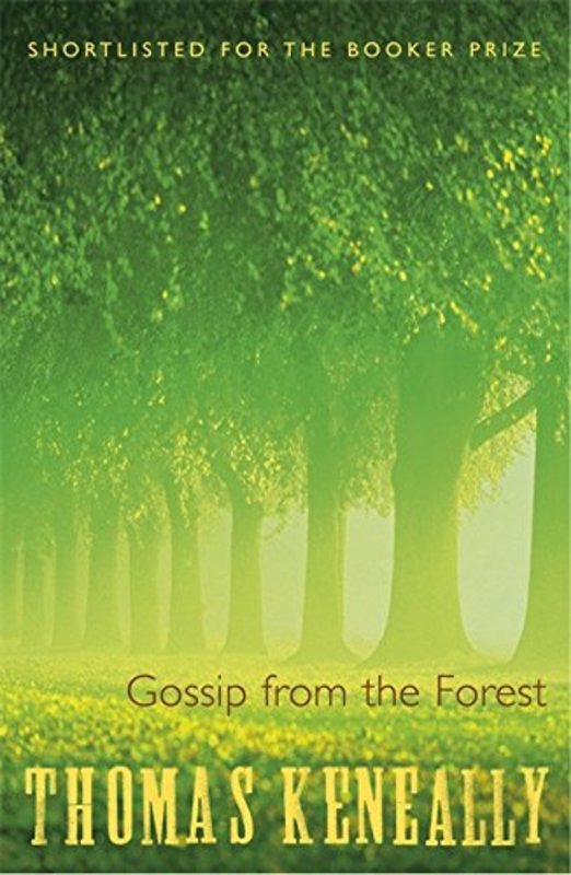 Book cover for "Gossip from the Forest" by Thomas Keneally