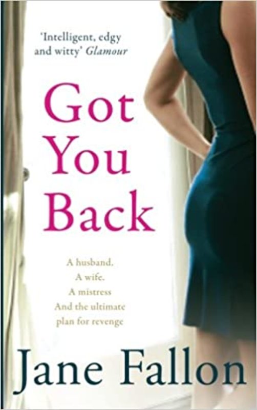 Book cover for "Got You Back" by Jane Fallon