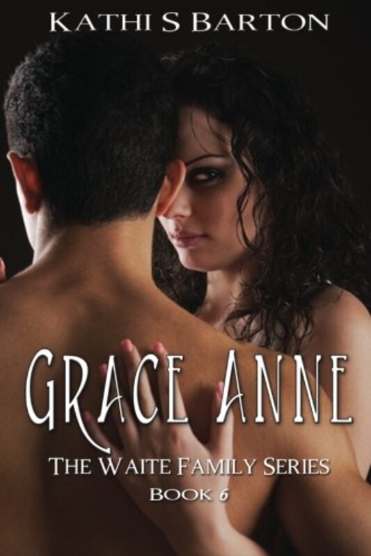 Book cover for "Grace Anne" by Kathi S Barton