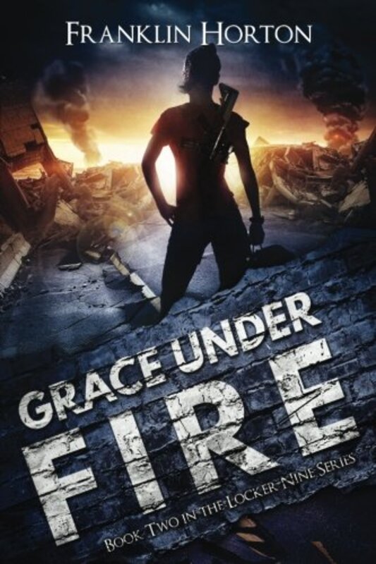 Book cover for "Grace Under Fire" by Franklin Horton