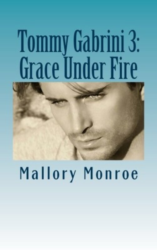 Book cover for "Grace Under Fire" by Mallory Monroe