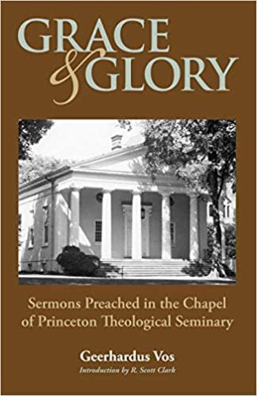 Book cover for "Grace and Glory" by Geerhardus Vos