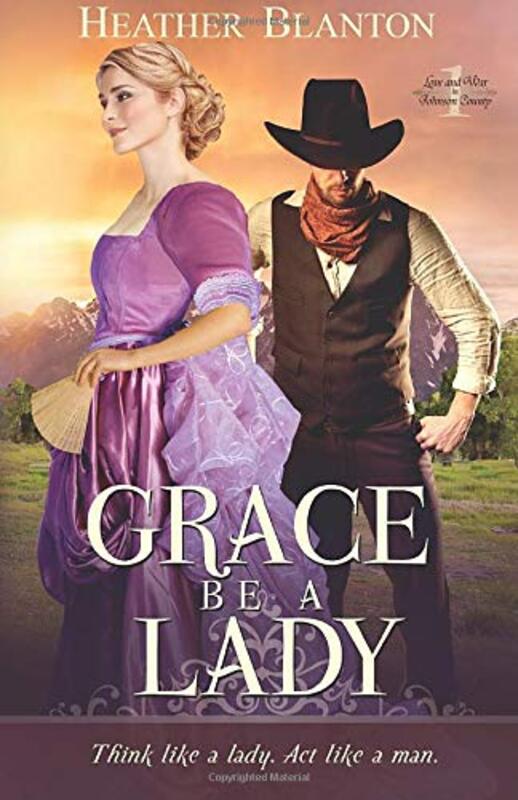 Book cover for "Grace be a Lady" by Heather Blanton