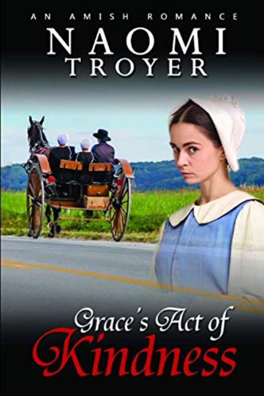 Book cover for "Grace's Act of Kindness" by Naomi Troyer